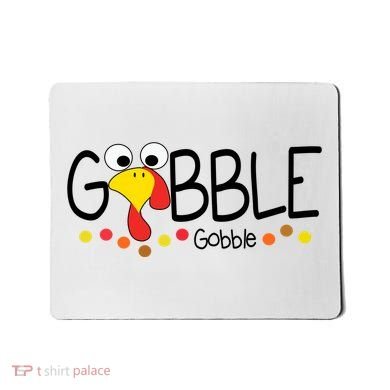 Gobble Gobble Thanksgiving Turkey Festive Mousepad