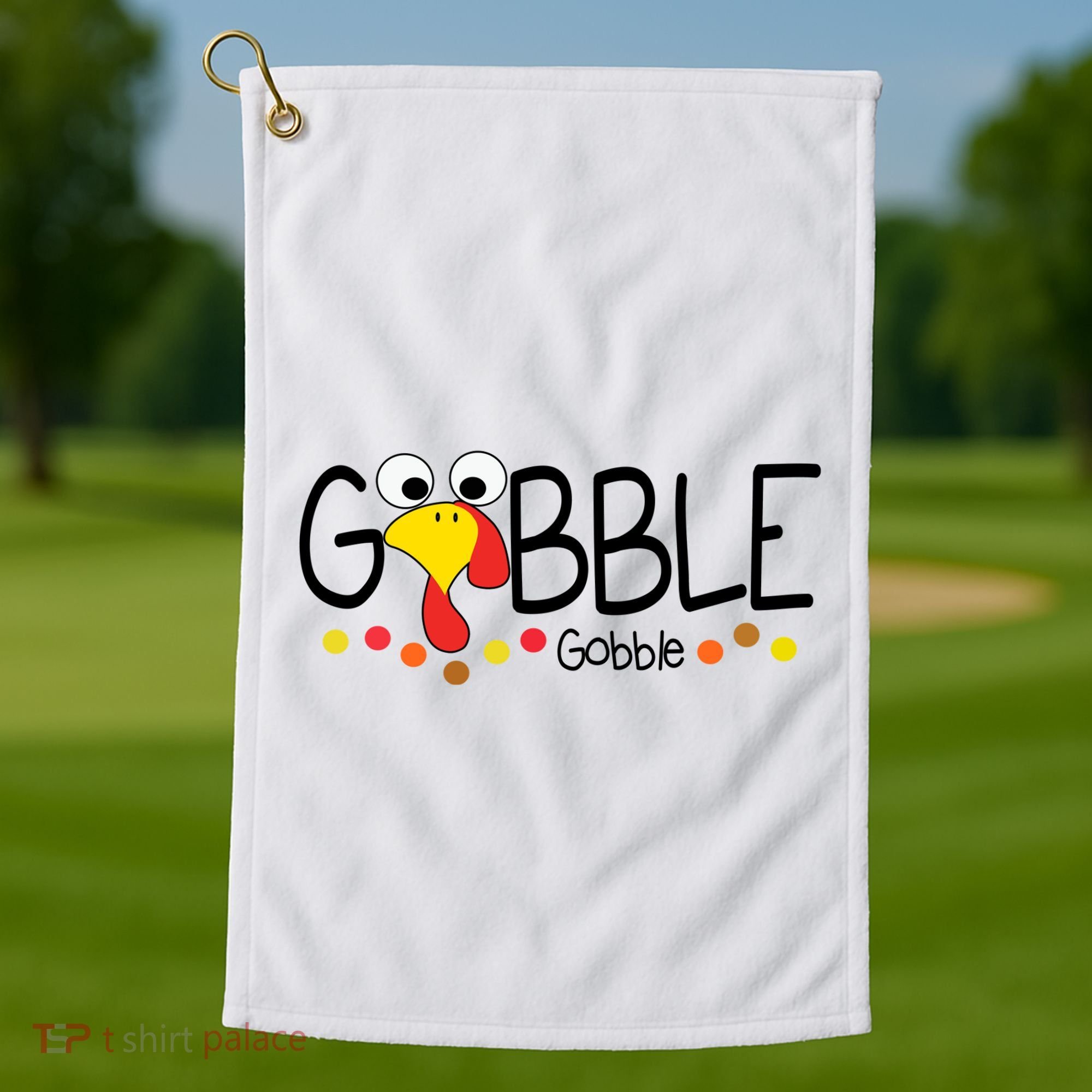Gobble Gobble Thanksgiving Turkey Festive Golf Towel
