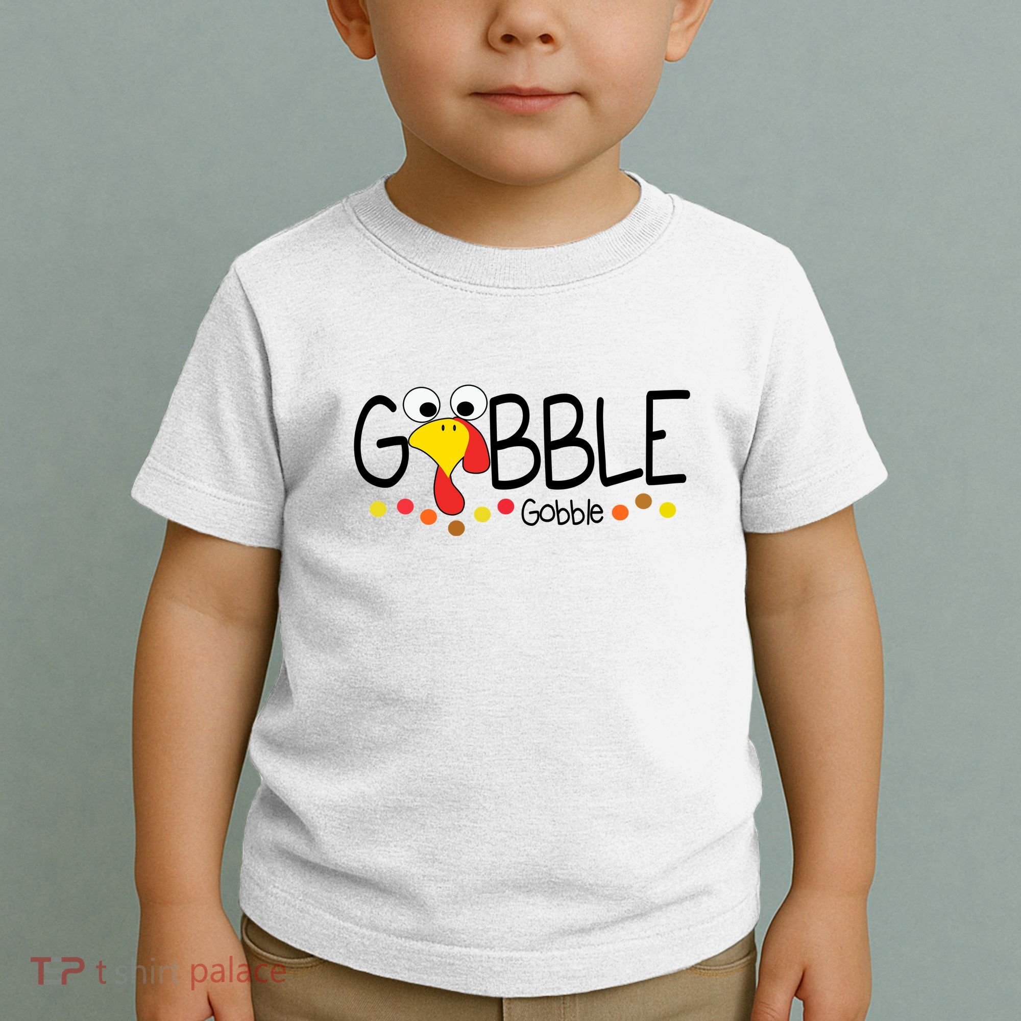 Gobble Gobble Thanksgiving Turkey Festive Toddler T-Shirt