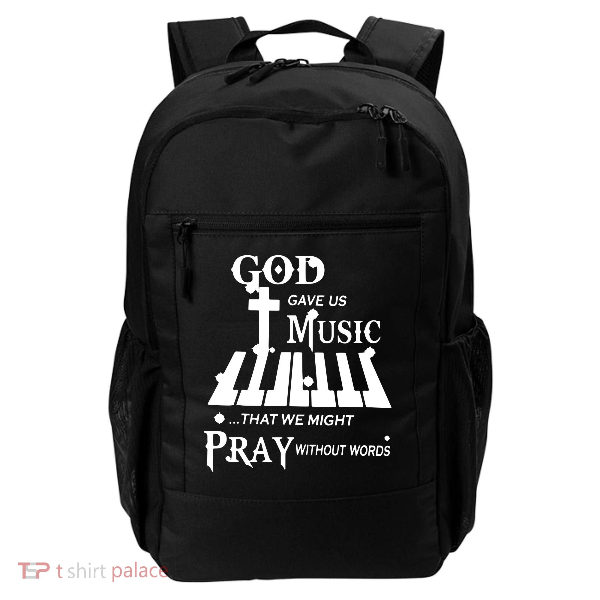 God Gave Us Music That We Might Pray Without Words Backpack