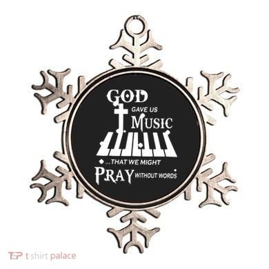 God Gave Us Music That We Might Pray Without Words Ornament
