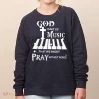 God Gave Us Music That We Might Pray Without Words Women's Sweatshirt thumb 0