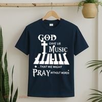 God Gave Us Music That We Might Pray Without Words T-Shirt thumb 2