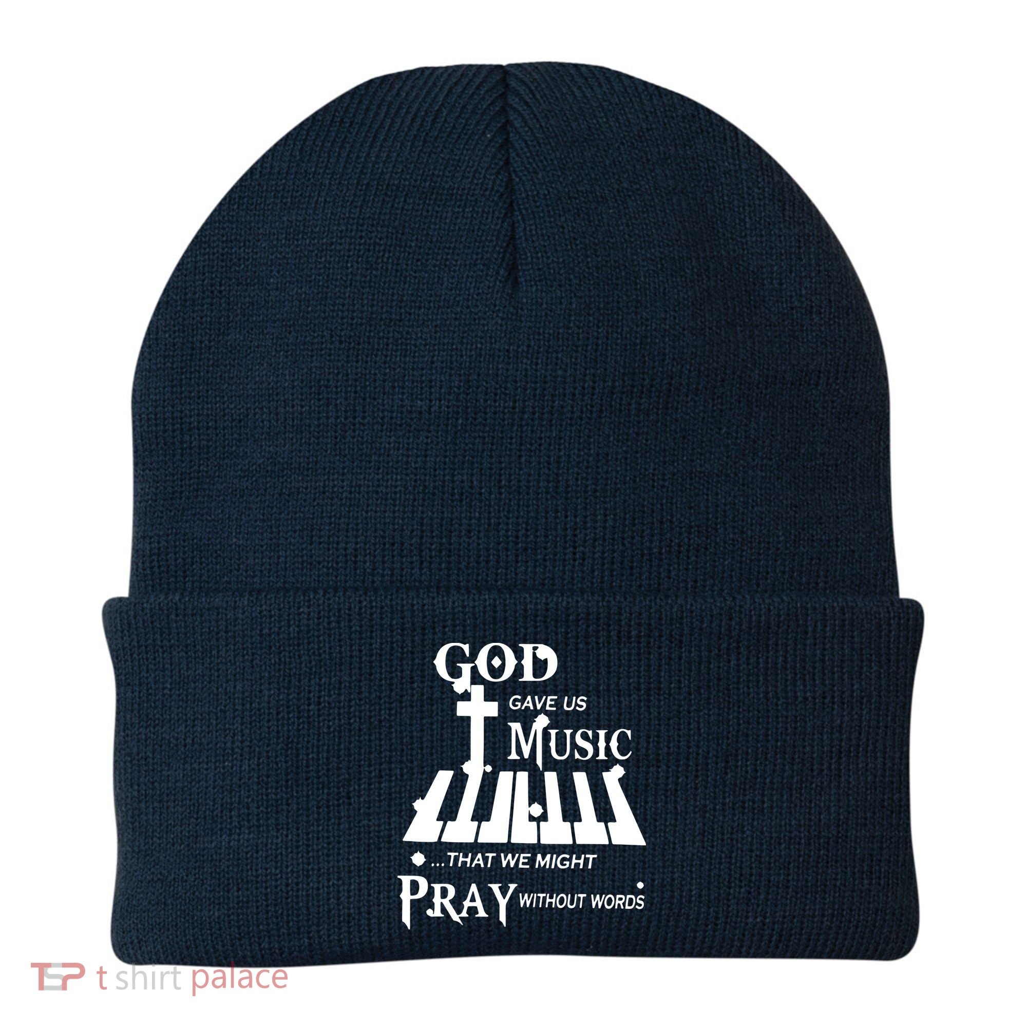 God Gave Us Music That We Might Pray Without Words Beanie