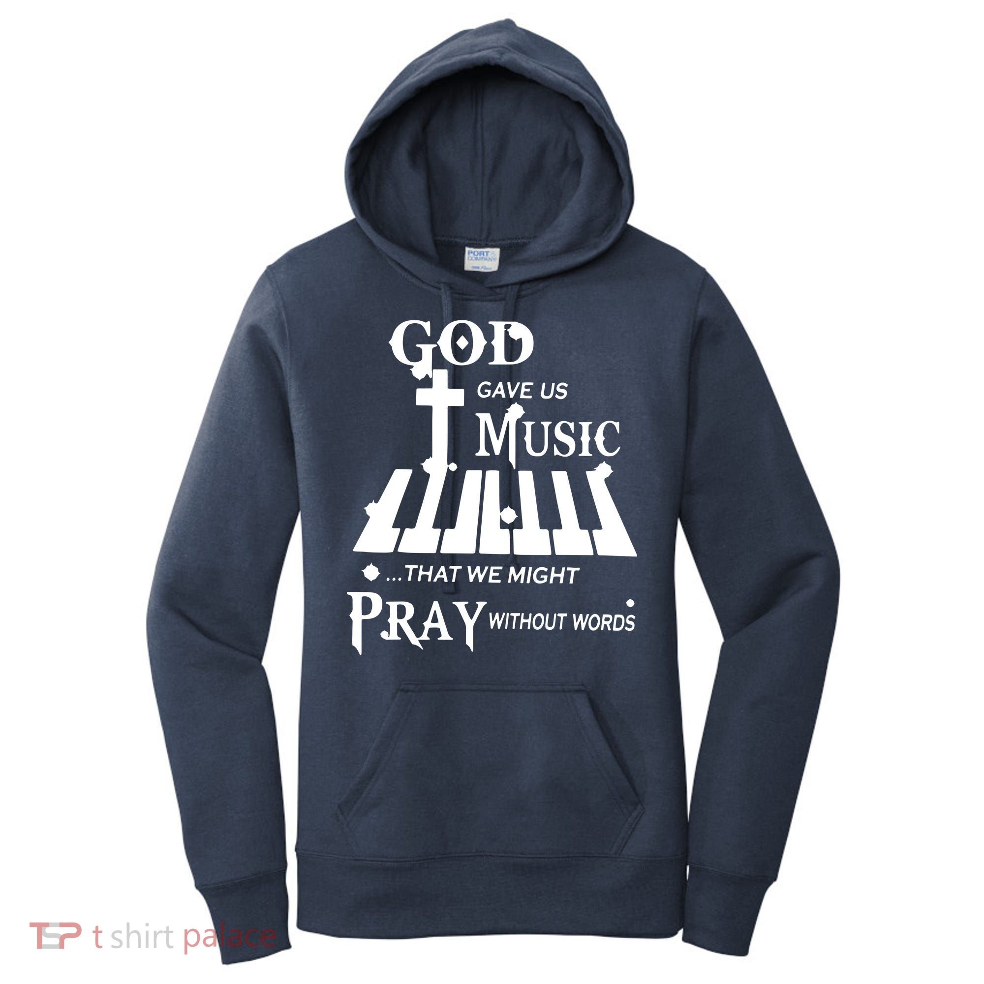God Gave Us Music That We Might Pray Without Words Women's Hoodie