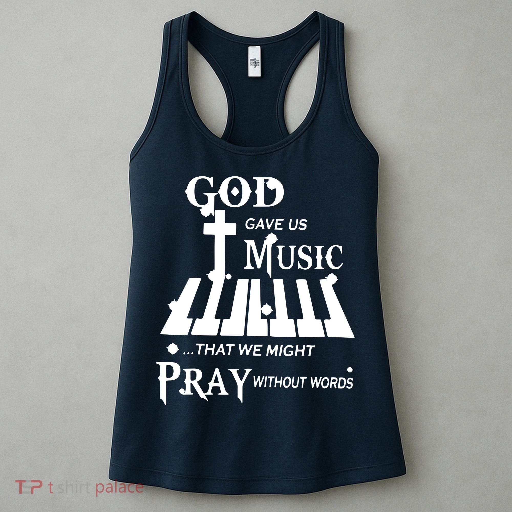 God Gave Us Music That We Might Pray Without Words Women's Tank Top