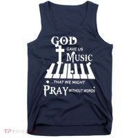 God Gave Us Music That We Might Pray Without Words Tank Top thumb 0