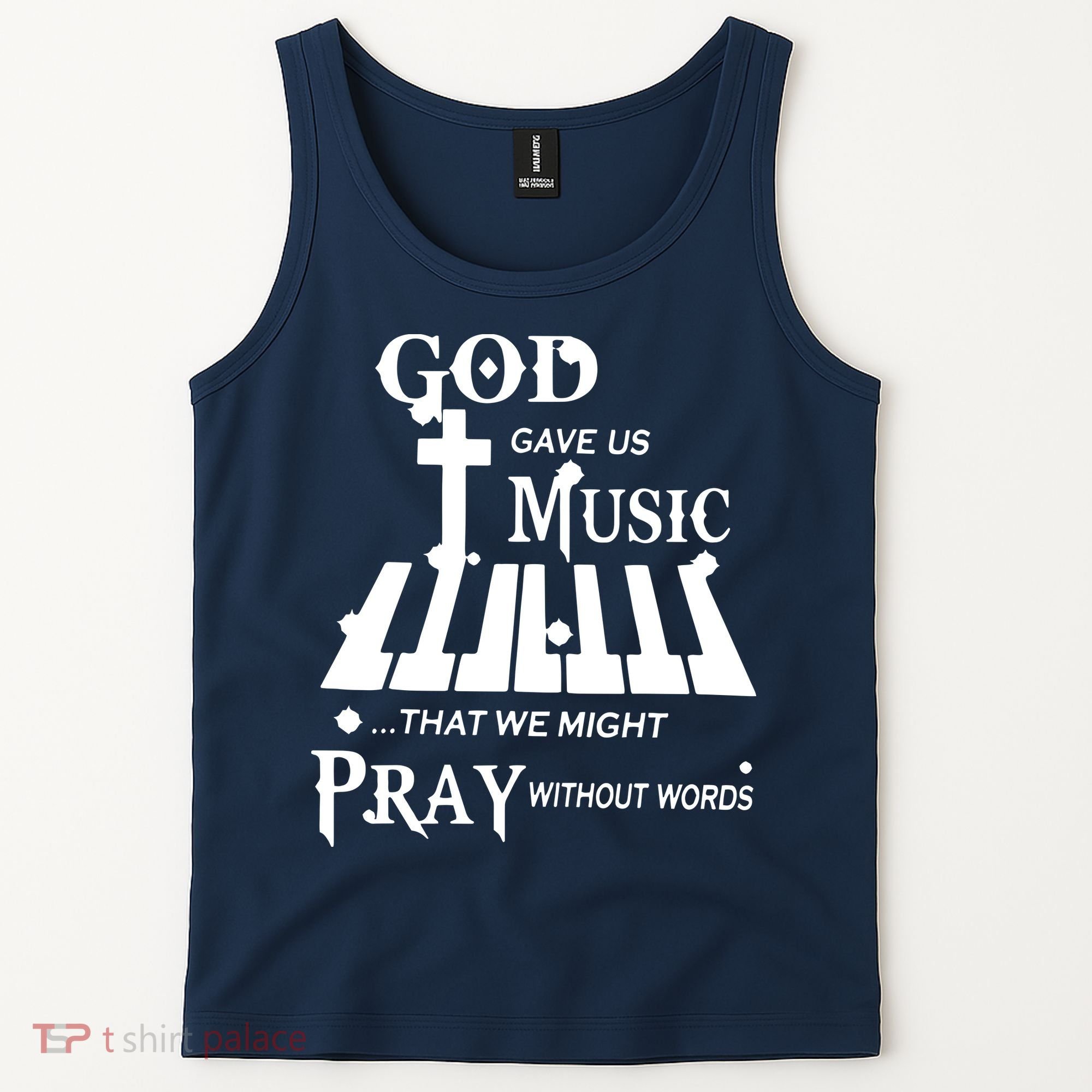 God Gave Us Music That We Might Pray Without Words Tank Top