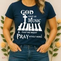 God Gave Us Music That We Might Pray Without Words Women's T-Shirt thumb 2