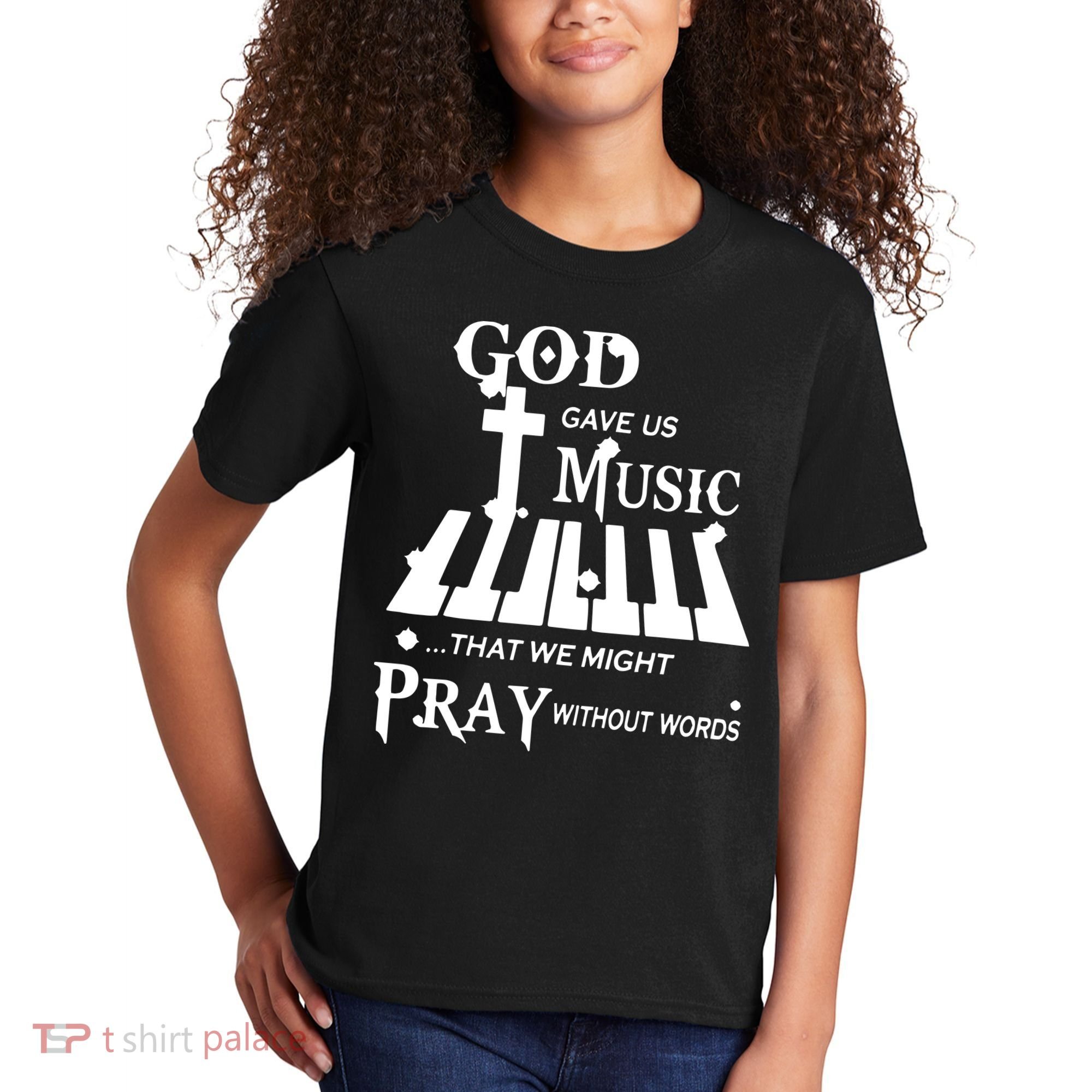 God Gave Us Music That We Might Pray Without Words Kids T-Shirt