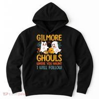 Gilmore Ghouls Where You Haunt I Will Follow Hoodie thumb 0