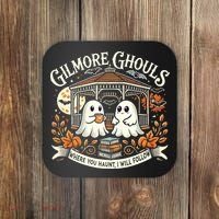 Gilmore Ghouls Where You Haunt I Will Follow Apparel Coaster thumb 0