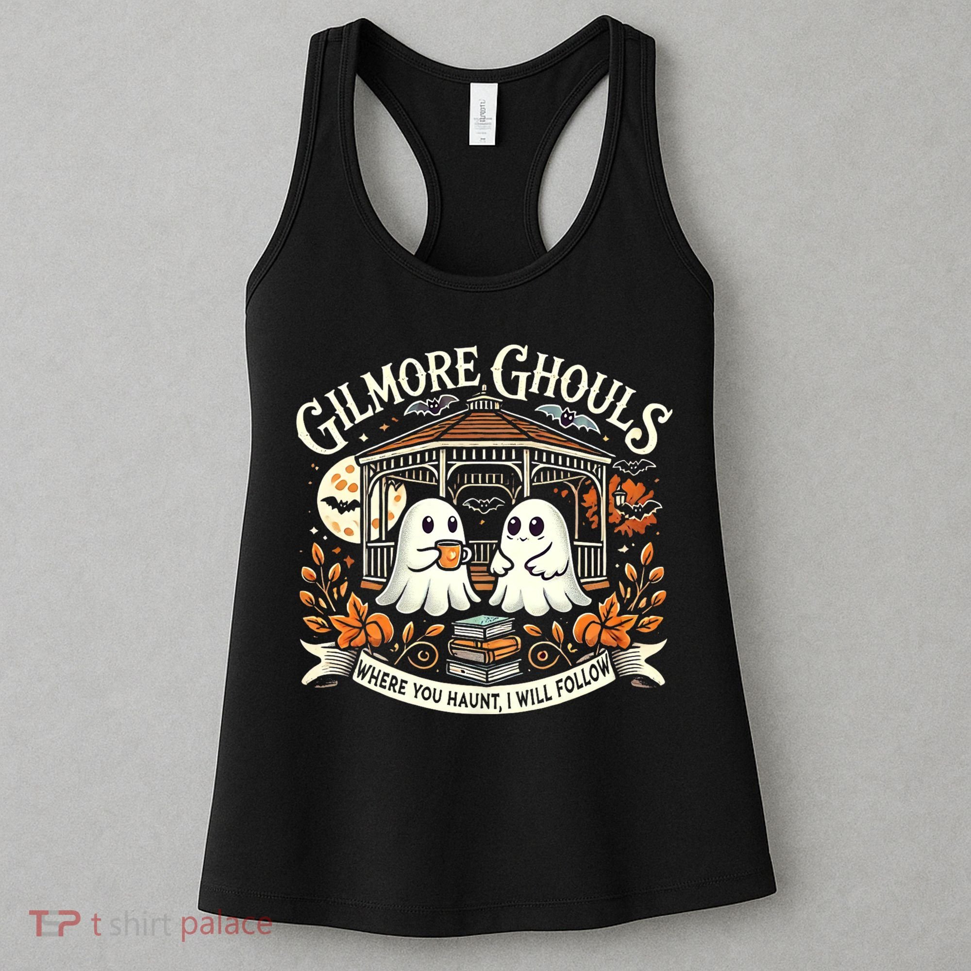 Gilmore Ghouls Where You Haunt I Will Follow Apparel Women's Tank Top