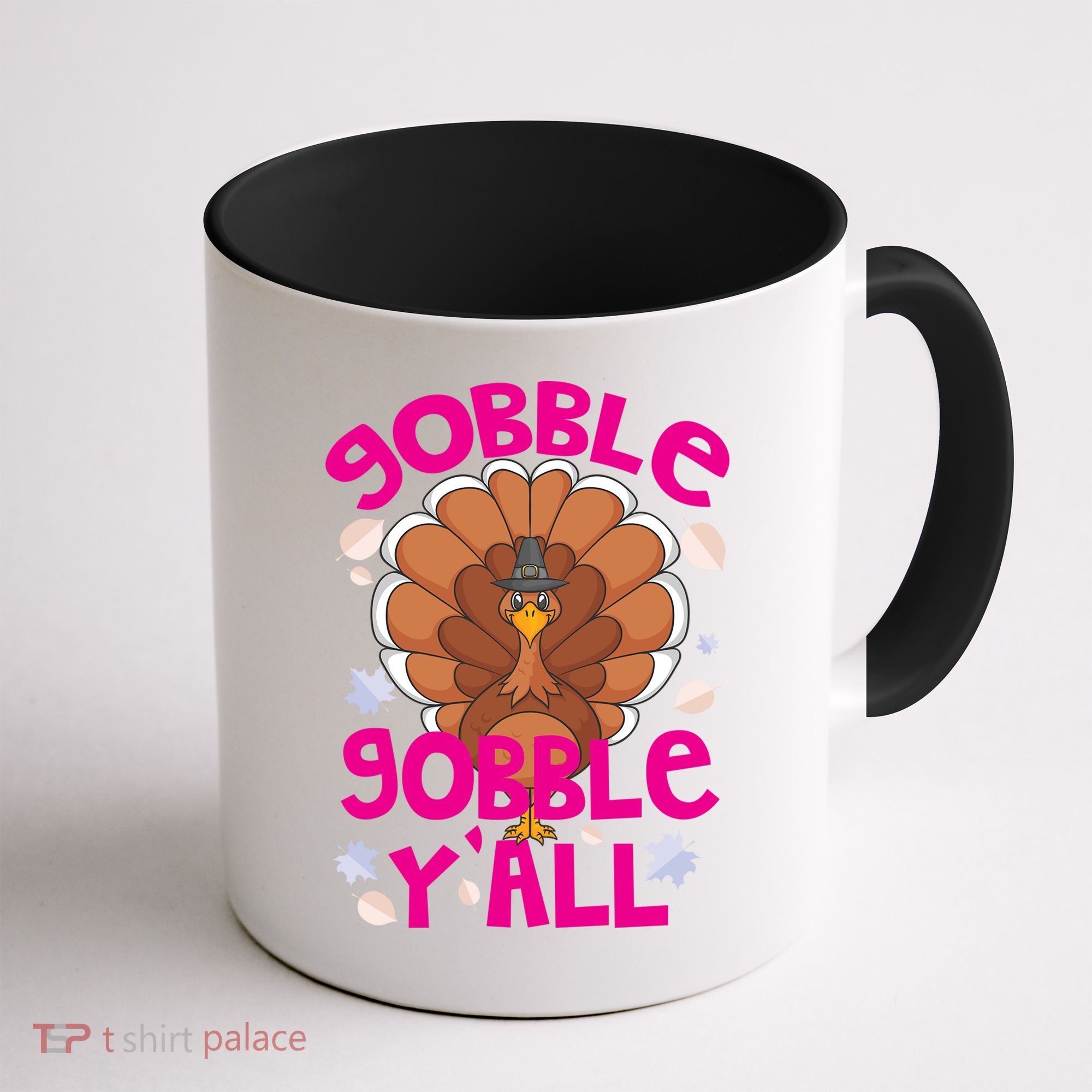 Gobble Gobble Yall Cute Turkey Funny Thanksgiving Gift Coffee Mug