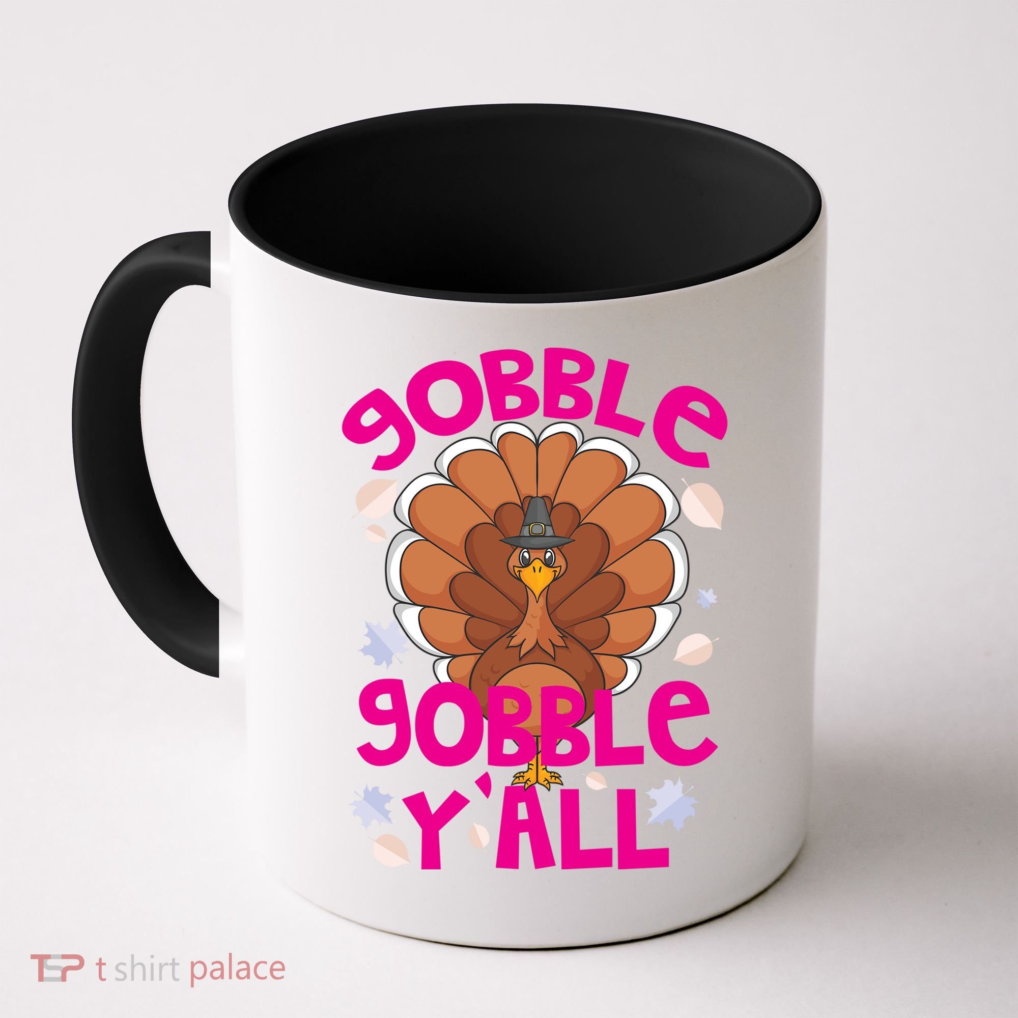 Gobble Gobble Yall Cute Turkey Funny Thanksgiving Gift Coffee Mug