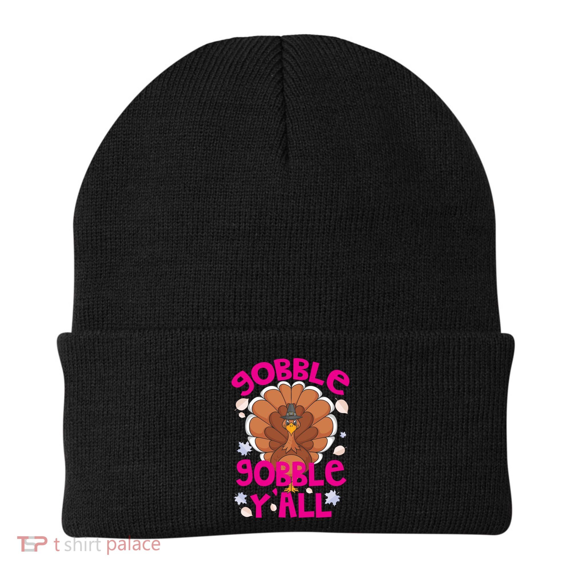 Gobble Gobble Yall Cute Turkey Funny Thanksgiving Gift Beanie