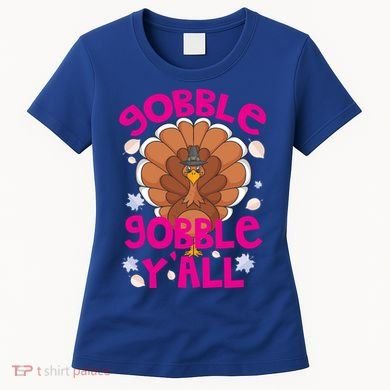 Gobble Gobble Yall Cute Turkey Funny Thanksgiving Gift Women's T-Shirt