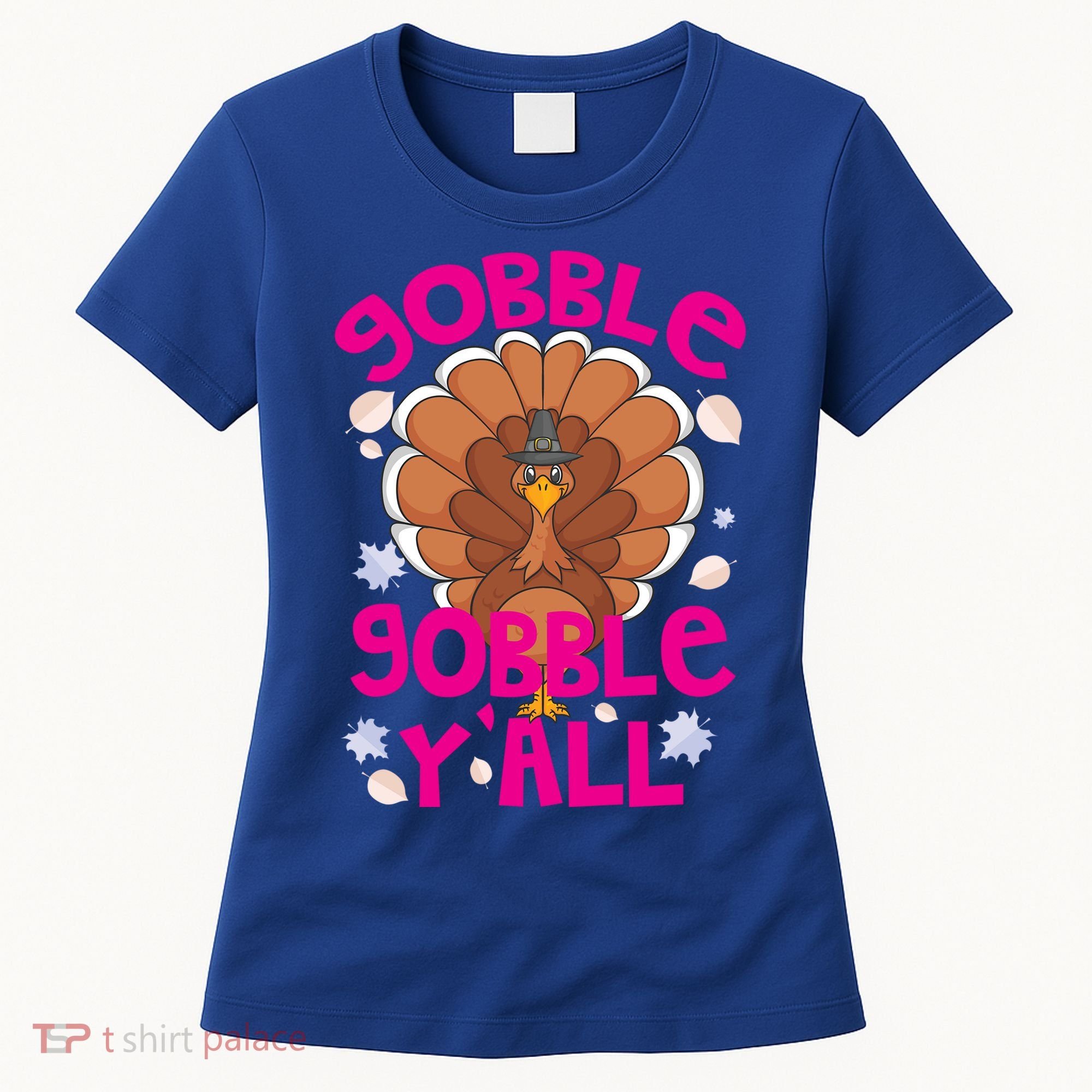 Gobble Gobble Yall Cute Turkey Funny Thanksgiving Gift Women's T-Shirt