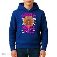 Gobble Gobble Yall Cute Turkey Funny Thanksgiving Gift Kids Hoodie thumb 4