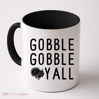 Gobble Gobble Yall Coffee Mug