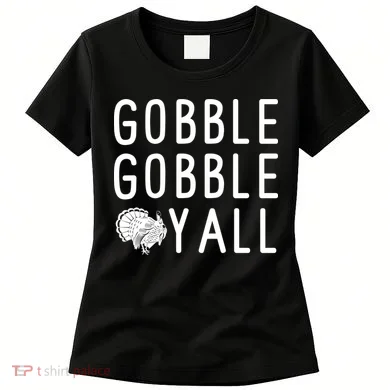 Gobble Gobble Yall Women's T-Shirt