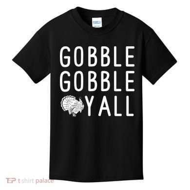 Gobble Gobble Yall Kids T-Shirt