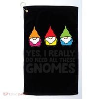 Garden Gnome Yes I Really Do Need All These Gnomes Gift Golf Towel thumb 0