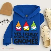 Garden Gnome Yes I Really Do Need All These Gnomes Gift Hoodie thumb 4