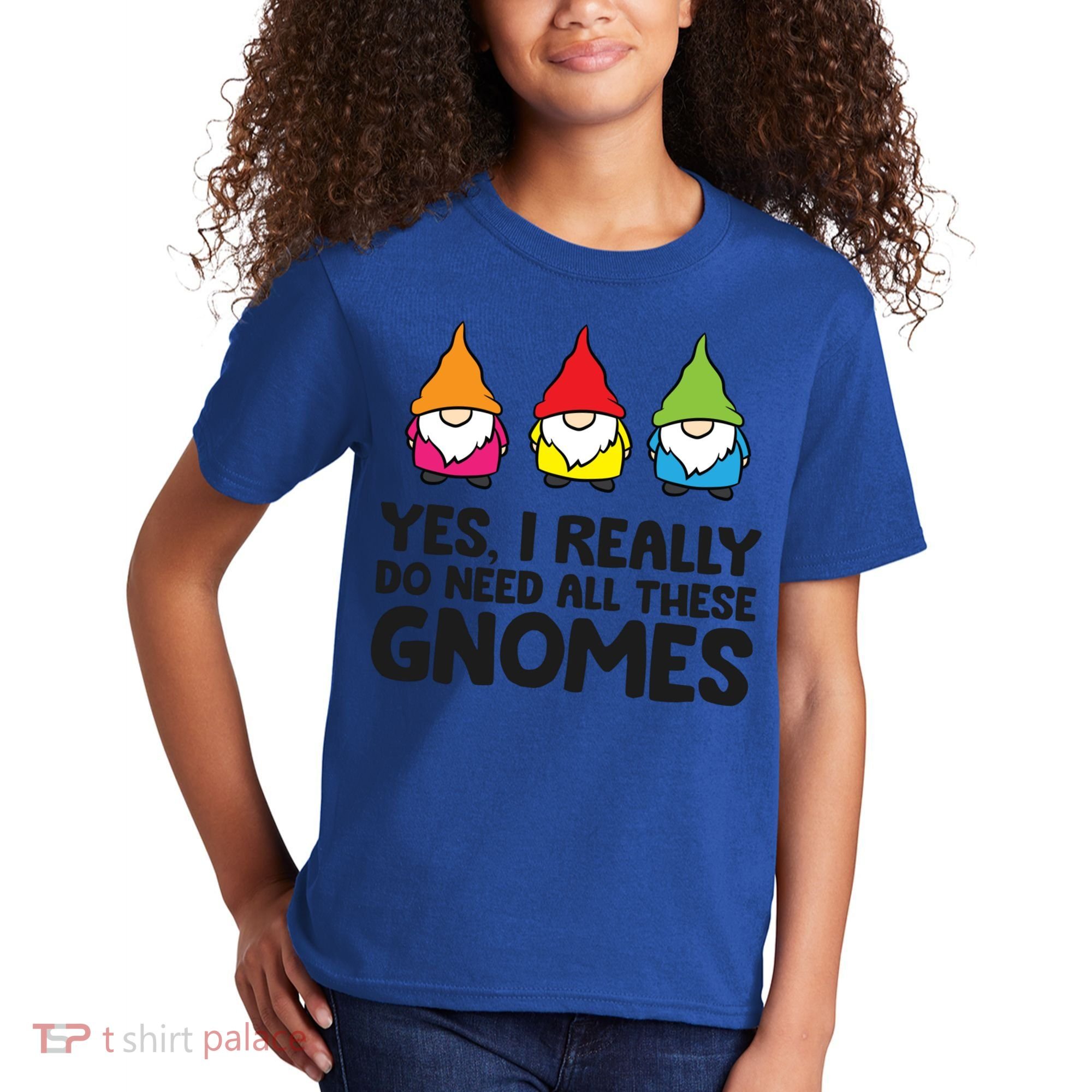 Garden Gnome Yes I Really Do Need All These Gnomes Gift Kids T-Shirt