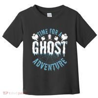 Ghost Hunting Adventures Quote For Paranormal Investigator Toddler T-Shirt thumb 0