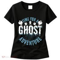 Ghost Hunting Adventures Quote For Paranormal Investigator Women's T-Shirt thumb 0