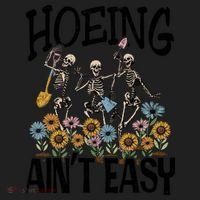 Garden Hoeing AinT Easy Women's Sweatshirt thumb 2