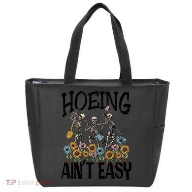 Garden Hoeing AinT Easy Tote Bag