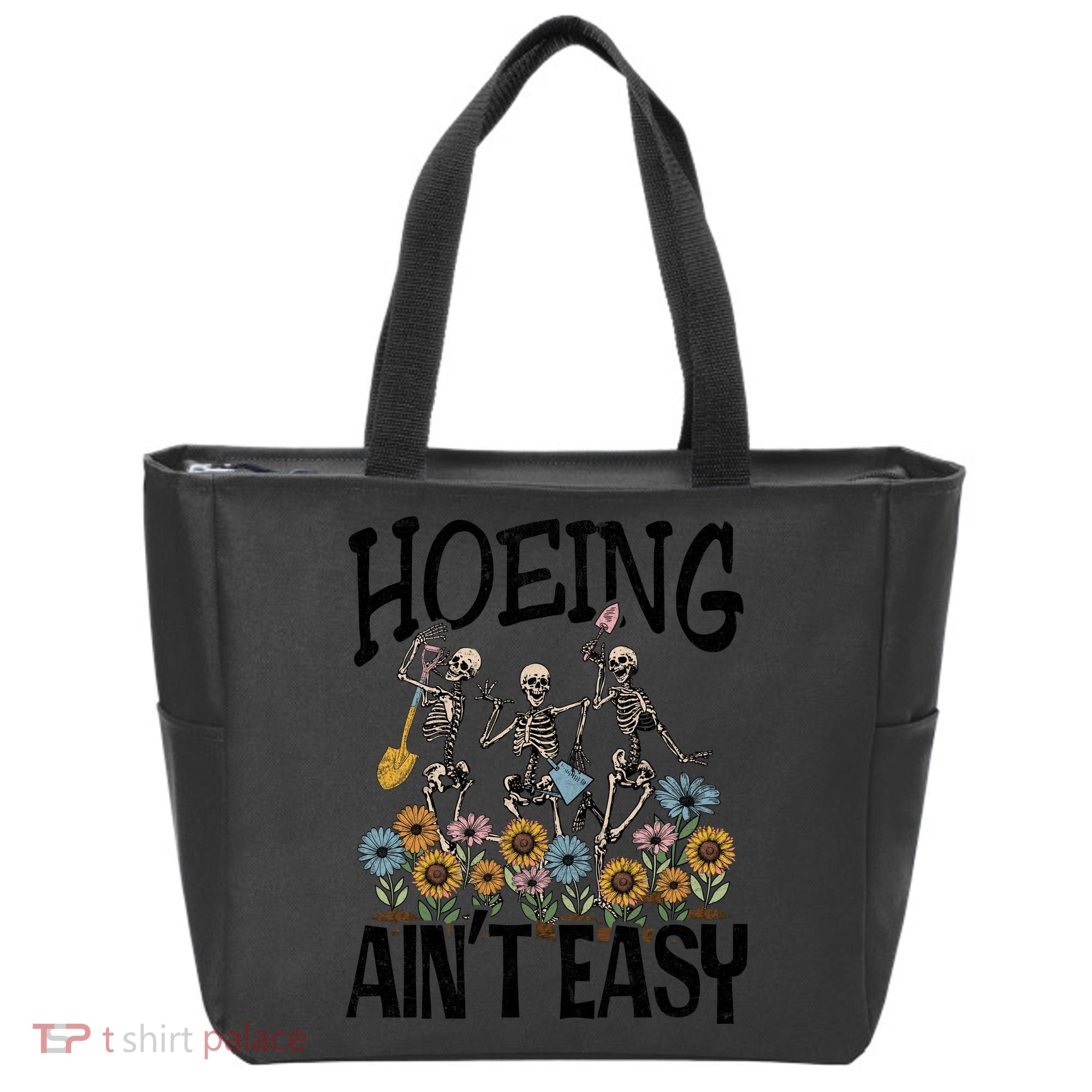Garden Hoeing AinT Easy Tote Bag