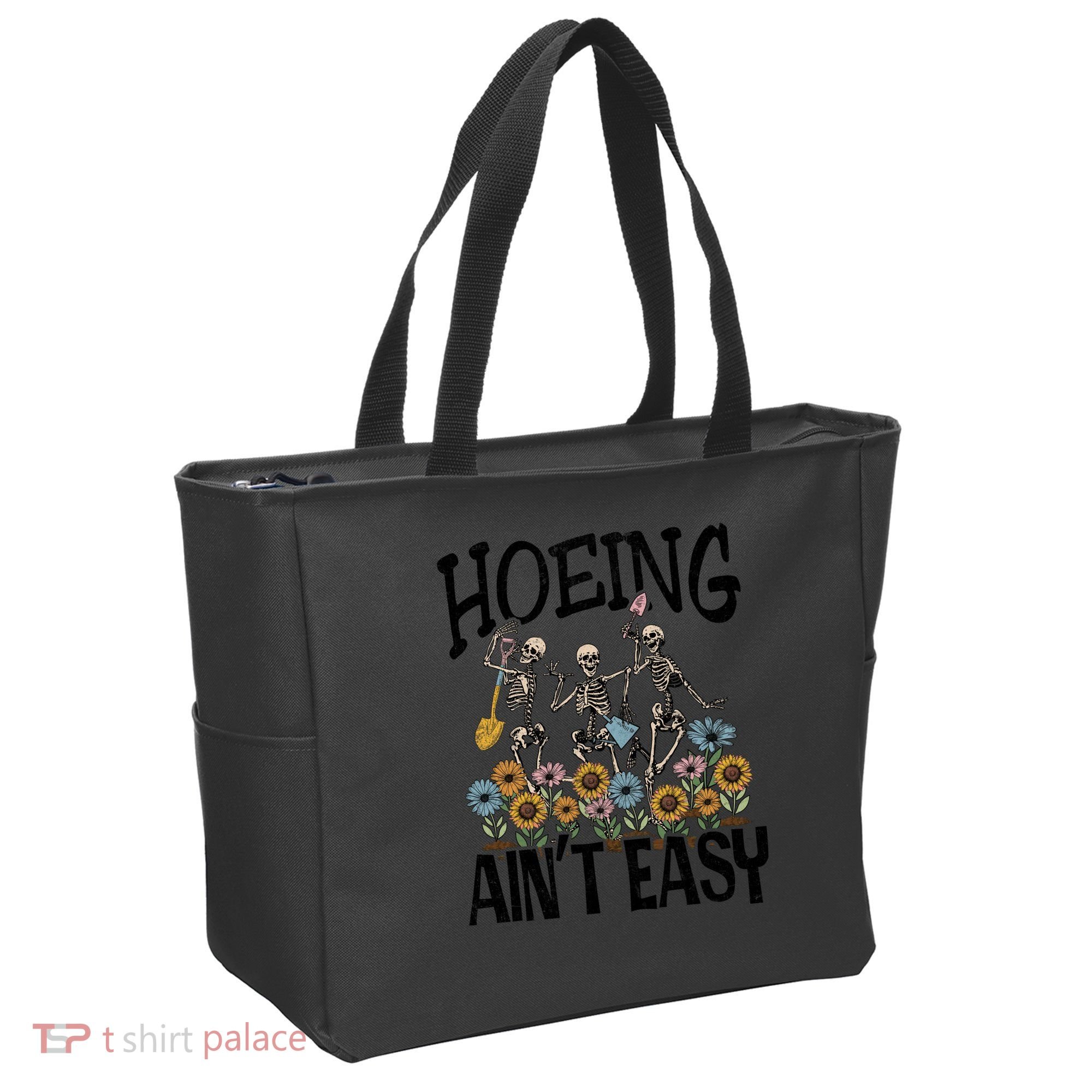 Garden Hoeing AinT Easy Tote Bag