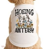 Garden Hoeing AinT Easy Doggie Tank thumb 0