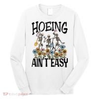 Garden Hoeing AinT Easy Long Sleeve Shirt thumb 0