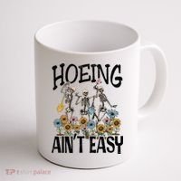 Garden Hoeing AinT Easy Coffee Mug thumb 1