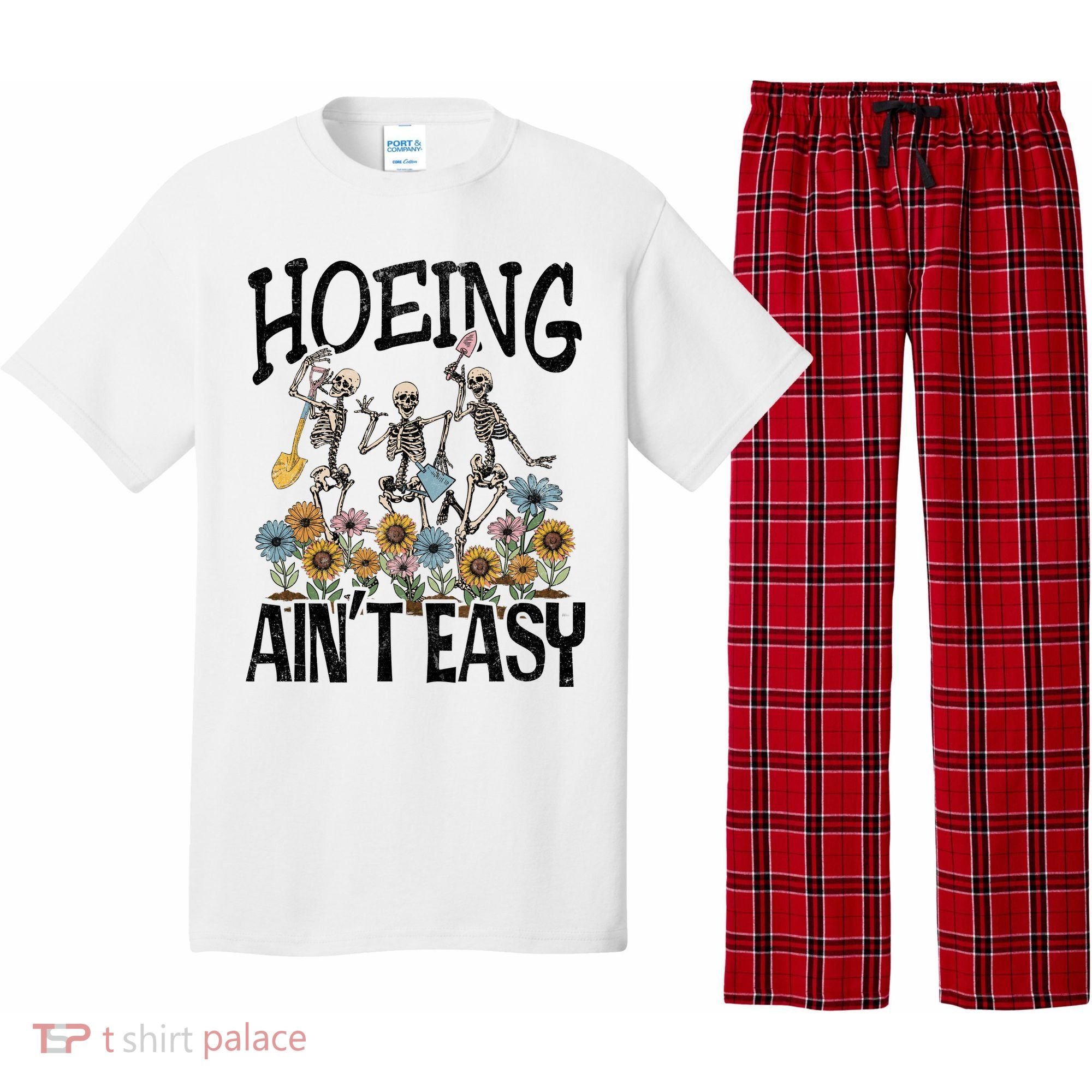 Garden Hoeing AinT Easy Pajama Set