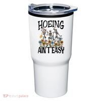 Garden Hoeing AinT Easy Tumbler thumb 0