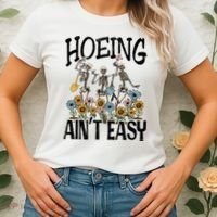 Garden Hoeing AinT Easy Women's T-Shirt thumb 2