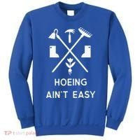 Garden Hoeing Ain't Easy Sweatshirt thumb 0