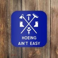 Garden Hoeing Ain't Easy Coaster thumb 0