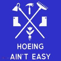 Garden Hoeing Ain't Easy Mousepad thumb 1