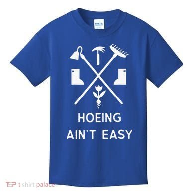 Garden Hoeing Ain't Easy Kids T-Shirt