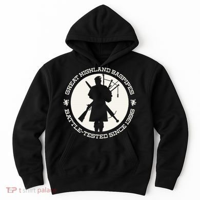Great Highland Bagpipes Battle Tested Since 1396 Hoodie