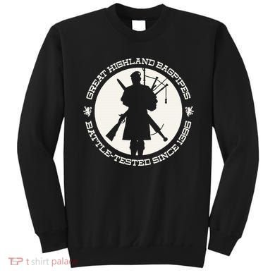 Great Highland Bagpipes Battle Tested Since 1396 Sweatshirt