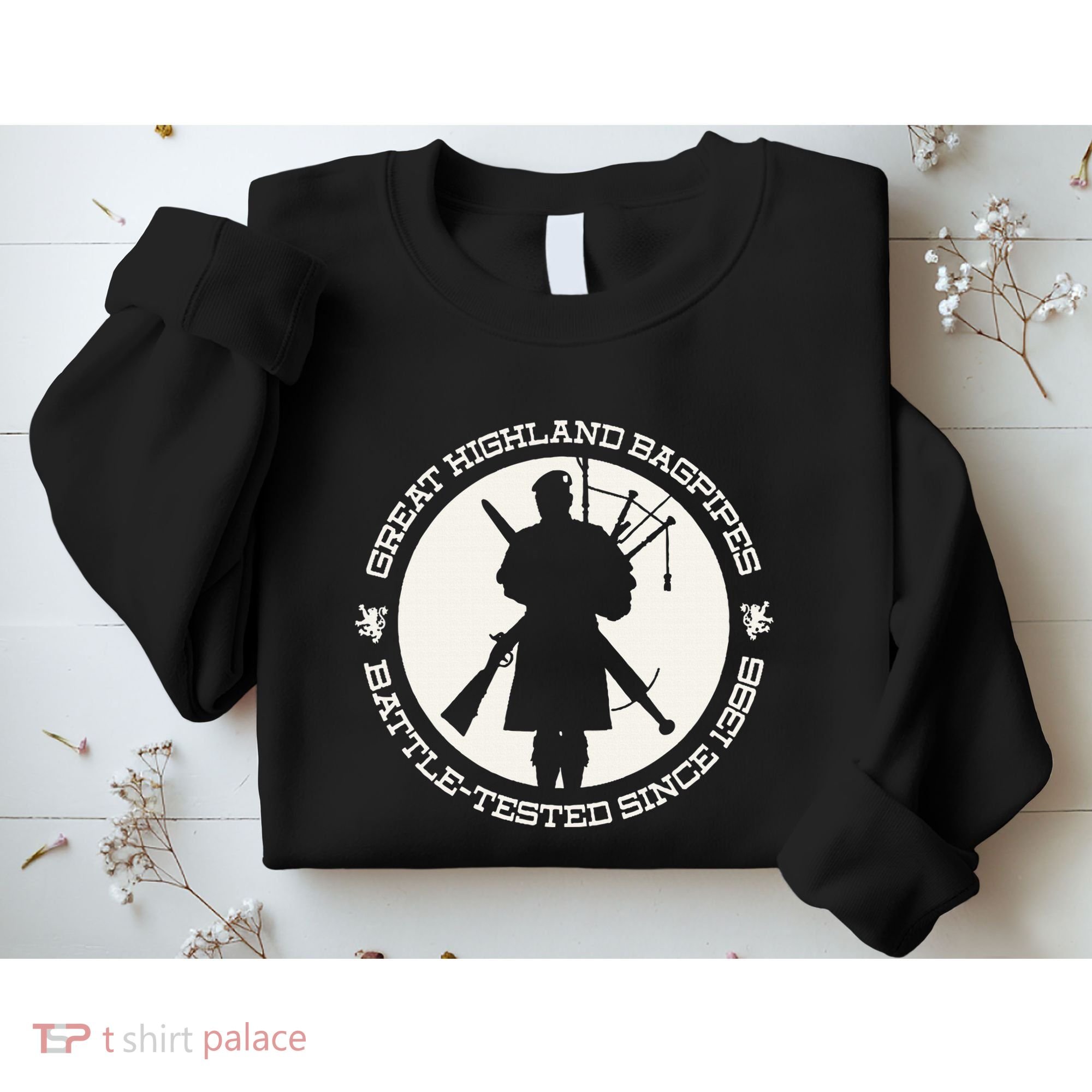 Great Highland Bagpipes Battle Tested Since 1396 Sweatshirt