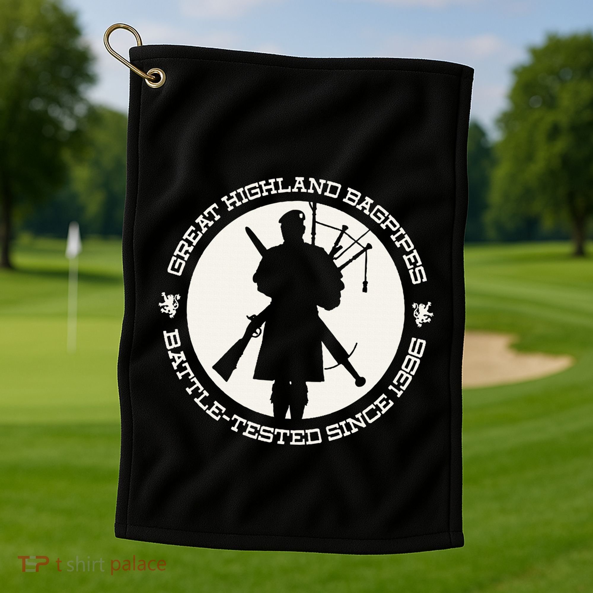Great Highland Bagpipes Battle Tested Since 1396 Golf Towel
