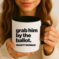 Grab Him By The Ballot #Nastywoman Coffee Mug thumb 3